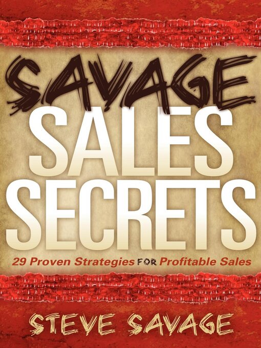 Title details for Savage Sales Secrets by Steve Savage - Available